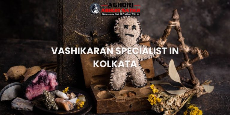 vashikaran specialist in kolkata